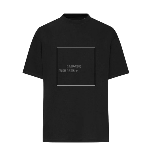 But i die T-Shirt
