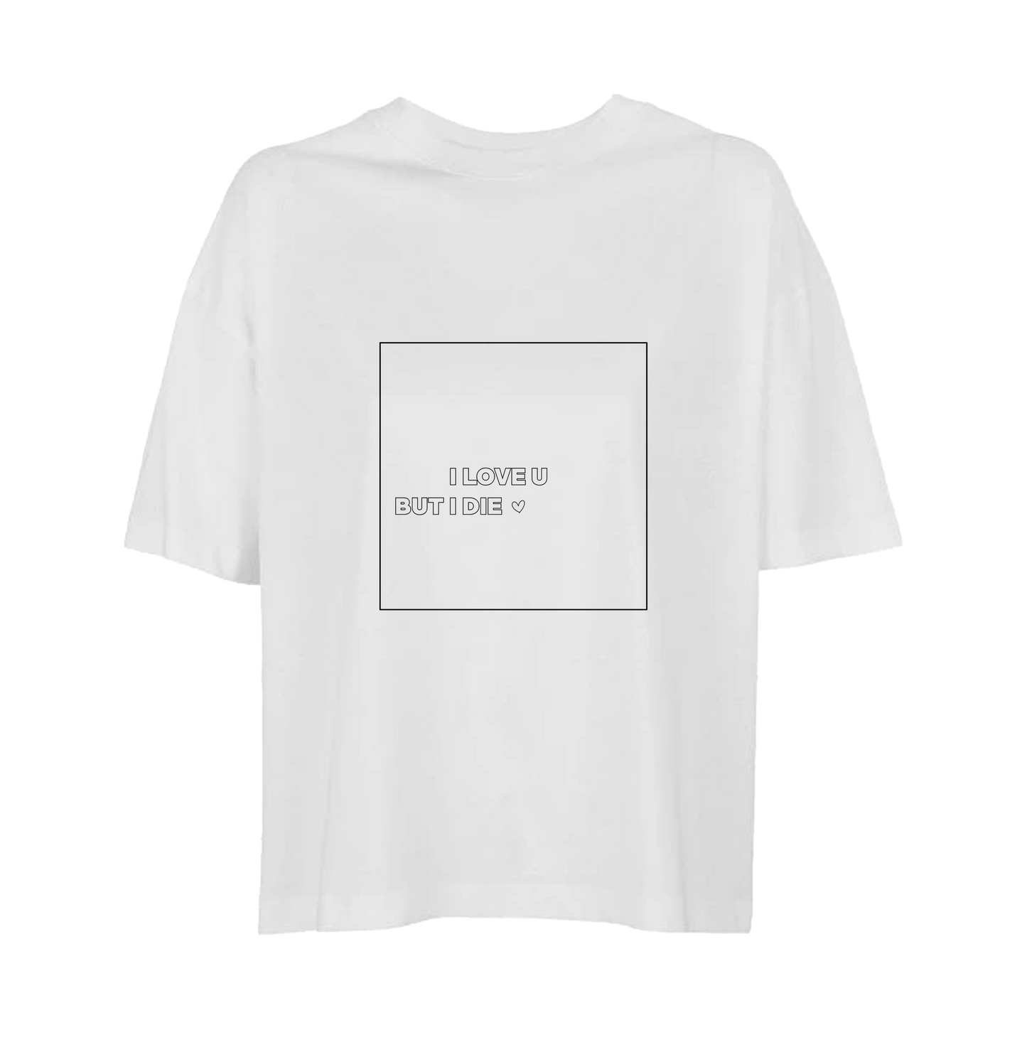 But i die T-Shirt